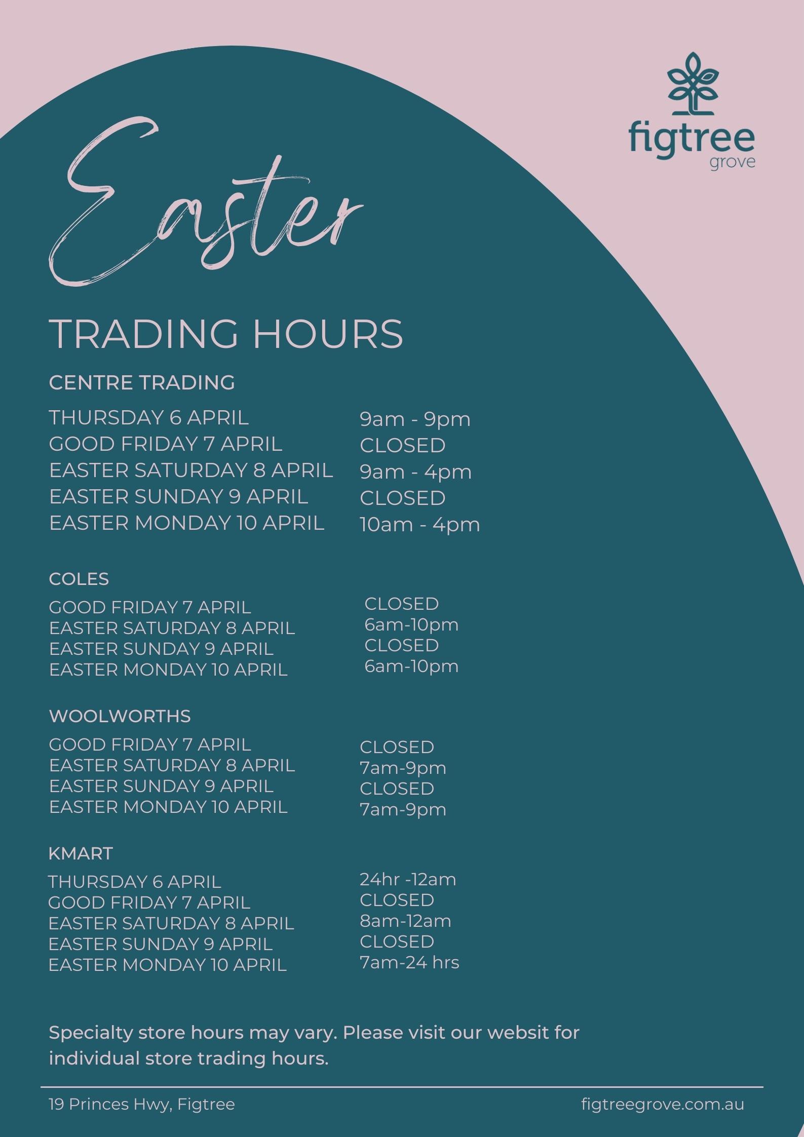 Easter Trading Hours Figtree Grove